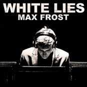 Max Frost: White Lies