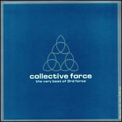 Collective Force: The Very Best Of 3rd Force