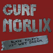 Gurf Morlix: Blaze Foley's 113th Wet Dream