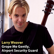 Grope Me Gently, Airport Security Guard