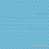 The Anxious EP
