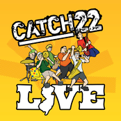 catch 22 live