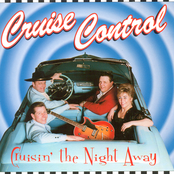 Cruise Control: Cruisin' The Night Away