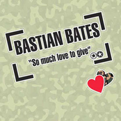 So Much Love To Give by Bastian Bates