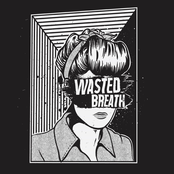 Wasted Breath