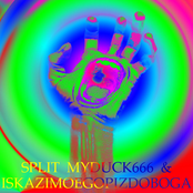 Split MyDuck666 & Iskazimoegopizdoboga