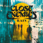 Close Enemies: Rain