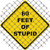 60 feet of stupid