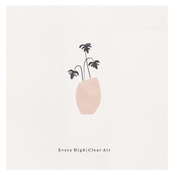 Every High / Clear Air