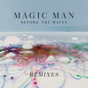 Magic Man: Before The Waves: Remixes