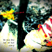 We Are Few but We Are Crazy