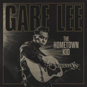 Gabe Lee: The Hometown Kid