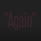 Again (And Again)