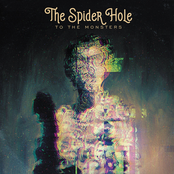 The Spider Hole: To the Monsters