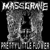 MassGrave/Pretty Little Flower Split 7"