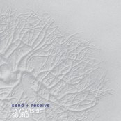 Send + Receive: 10 Years of Sound