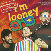 Buddy Wasisname & The Other Fellers: I'm Looney