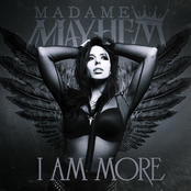 Madame Mayhem: I Am More