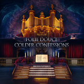 Folie Douce Colder Confessions