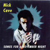 Nick Cave: Songs for a November Night