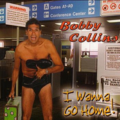 Bobby Collins: I Wanna Go Home!