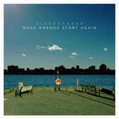 Sleepshaker: Make Amends, Start Again