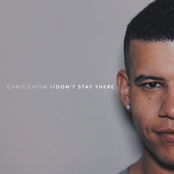 Chris Chism: Don't Stay There