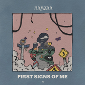 Hamzaa: First Signs of Me