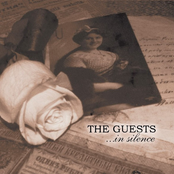 The Guests: ...in silence