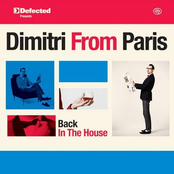 Defected: Defected Presents Dimitri From Paris: Back In The House