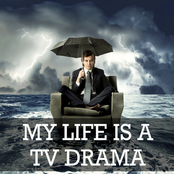 My Life Is a TV Drama