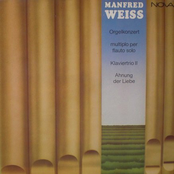 Orgelkonzert / Multiplo Per Flauto Solo / Klaviertrio II / Ahnung Der Liebe