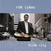 Rob Ickes: Slide City