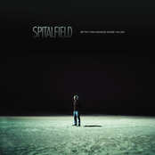 Spitalfield: Better Than Knowing Where You Are