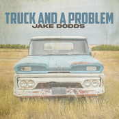 Jake Dodds: Truck and a Problem