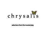 chrysalis - selections from a musical play