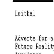 Adverts for a future reality avoidance