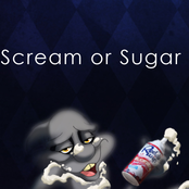Scream or Sugar