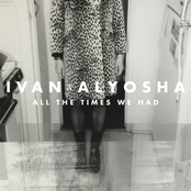 Ivan And Alyosha: All The Times We Had