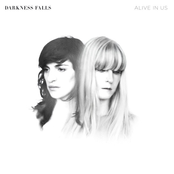 Alive In Us by Darkness Falls