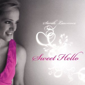 Sarah Lawrence: Sweet Hello