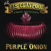 Les Claypool: Purple Onion