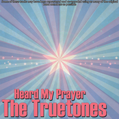 The TrueTones: Heard My Prayer