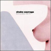 shake sauvage: french soundtracks 1968-1973