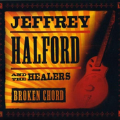 Jeffrey Halford and The Healers: Broken Chord