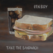 Ben Roy: Take the Sandwich