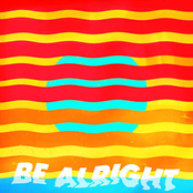 Be Alright