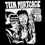 Teen Mortgage: Sick Day