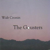 Walt Cronin ~ The Gousters