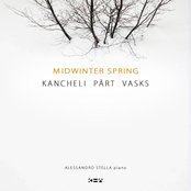 Midwinter Spring: Kancheli - Pärt - Vasks